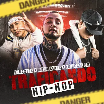 Traficando Hip-Hop by LuisGael DM