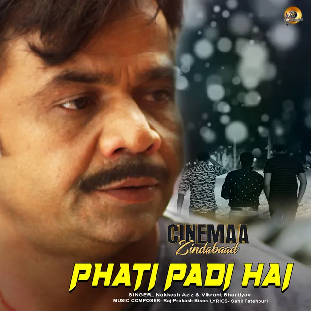 Phati Padi Hai - From "Cinemaa Zindabaad"