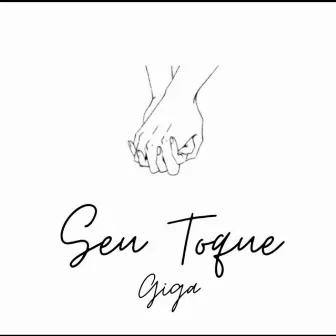 Seu Toque by GIGA TM