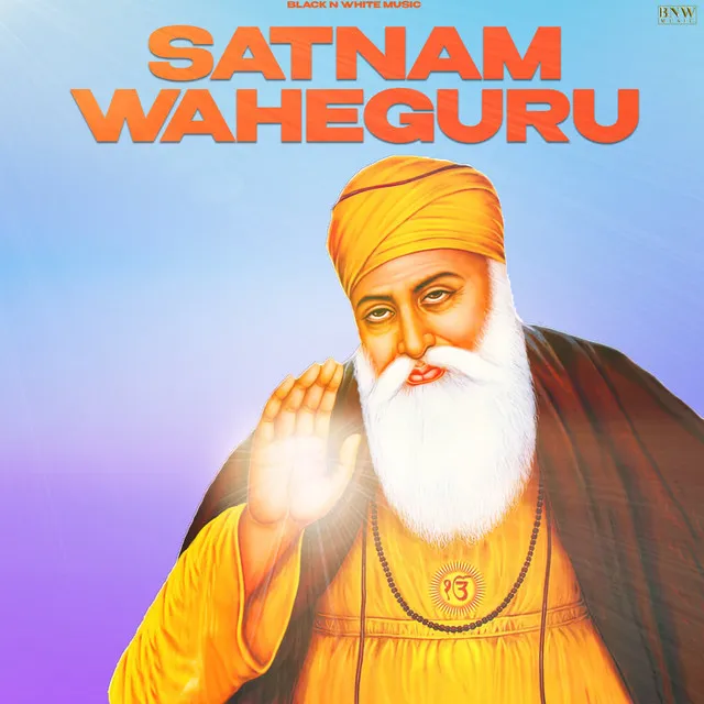 Satnam Waheguru