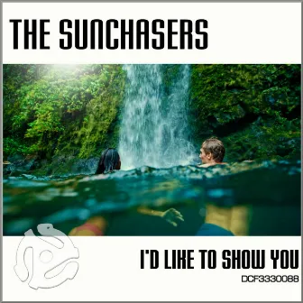 I'd Like To Show You by The Sunchasers