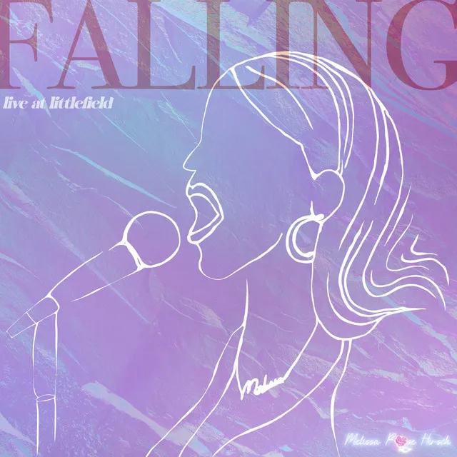 Falling - Live at Littlefield