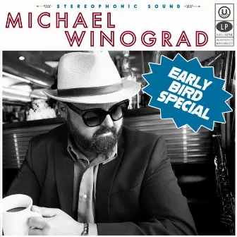 Early Bird Special by Michael Winograd