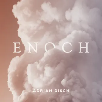 Enoch by Adrian Disch