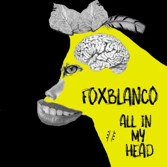 All In My Head by Fox Blanco