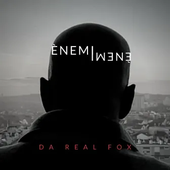 Ènemi by Da Real Fox