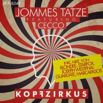 Kopfzirkus (Remixed) by Jommes Tatze