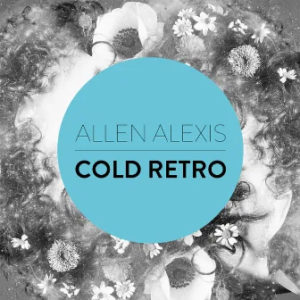 Cold Retro by Allen Alexis