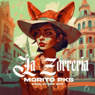 LA ZORRERÍA by Morito pks