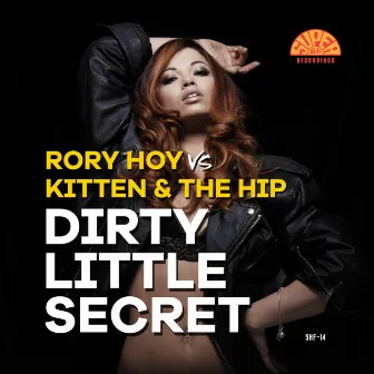 Dirty Little Secret (Remixes) by Rory Hoy