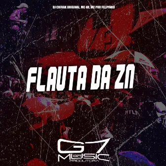 Flauta da Zn by DJ CHIRAK ORIGINAL