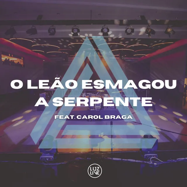 O Leão Esmagou a Serpente - Ao Vivo