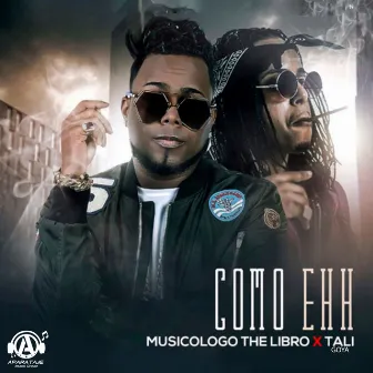 Como Ehh by Tali Goya