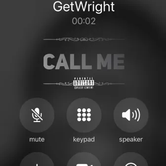 Call Me by GetWright