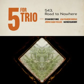 543, Road To Nowhere by 5 for Trio