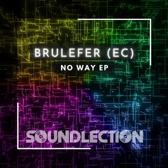 No Way EP by Brulefer (EC)