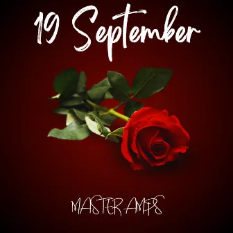 19 September by Master Amps