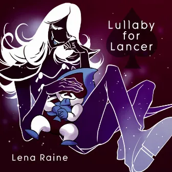 Lullaby for Lancer by Lena Raine