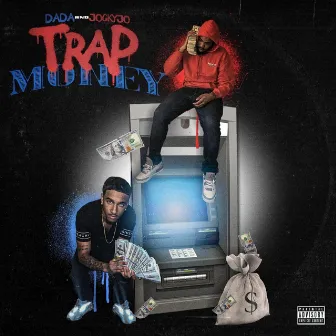 Trap Money by Dada