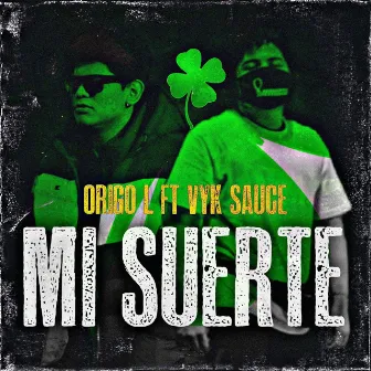 MI SUERTE by Origo L