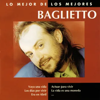 Lo Mejor De Los Mejores by Juan Carlos Baglietto