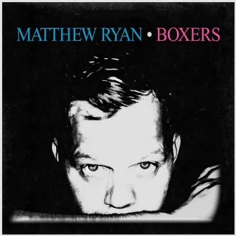 Boxers by Matthew Ryan