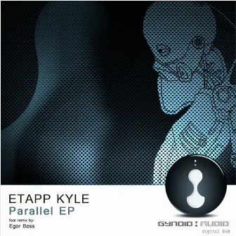 Parallel Ep by Etapp Kyle