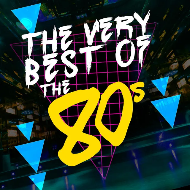 The Very Best of the 80's