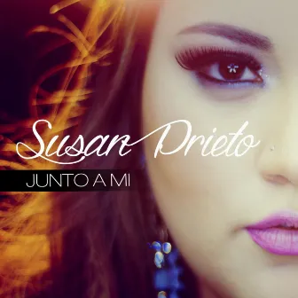 Junto a Mi by Susan Prieto