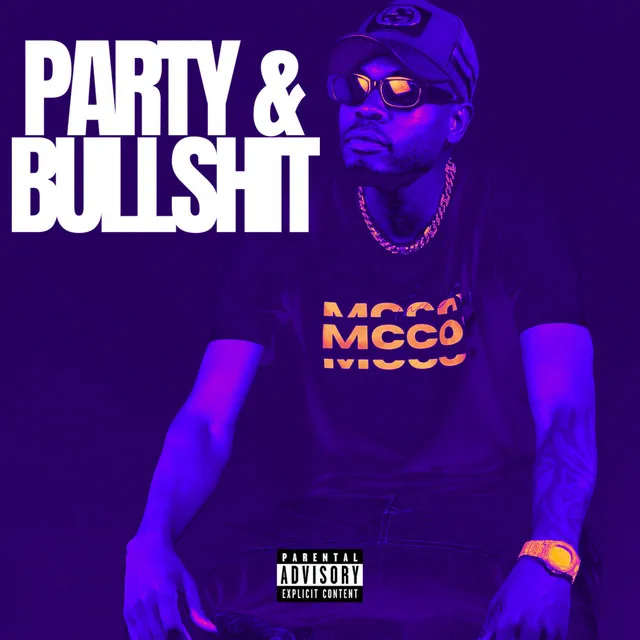 Party & Bullshit