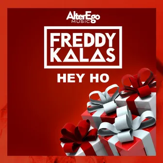 Hey Ho by Freddy Kalas