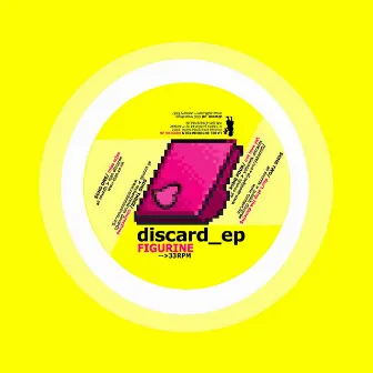 Discard Ep by Figurine