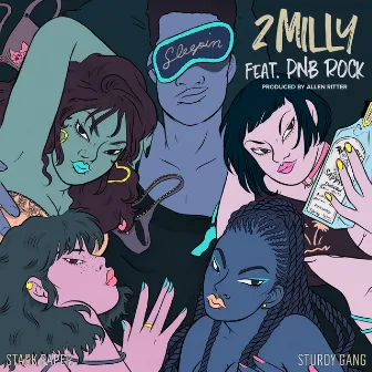 Sleepin (feat. PnB Rock) by 2milly