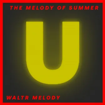 The Melody Of Summer by WaltR Melody