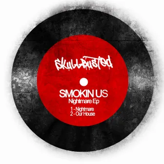 Nightmare Ep by Smokin Us