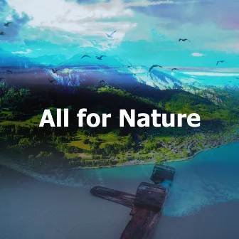 All for Nature by Nature Collective