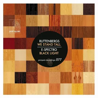 We Stand Tall / Black Light by Ruttenbergs