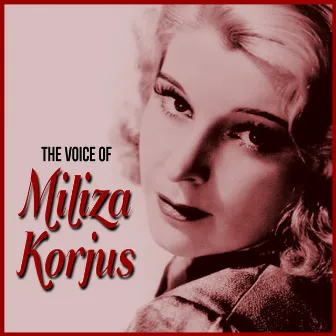 The Voice of Miliza Korjus by Miliza Korjus