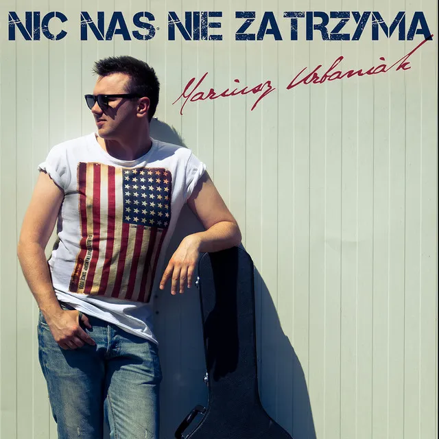 Nic nas nie zatrzyma