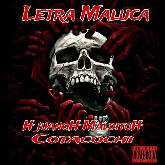 Letra Maluca by H juanoH MalditoH