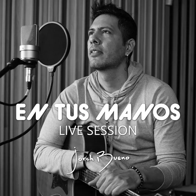 En Tus Manos - Live Session