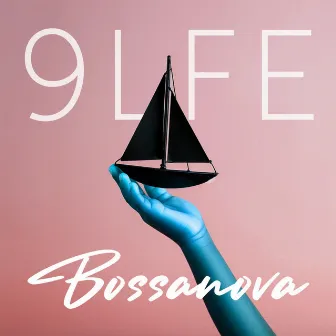 Bossanova by 9LFE