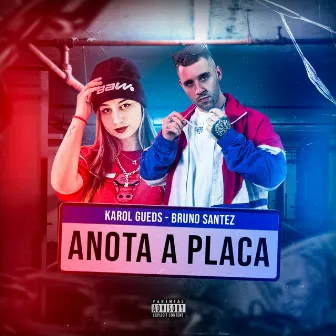 Anota A Placa by Bruno Santez