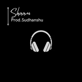 Shaam by Sudhanshu Maheshwari