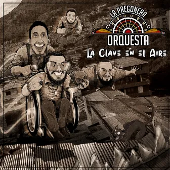 La Clave en el Aire by La Pregonera Orquesta