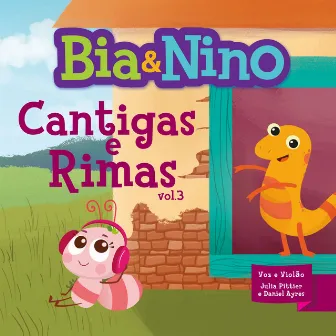 Cantigas e Rimas, Vol. 3 by Bia & Nino