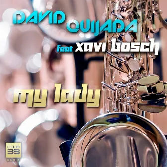 My Lady (Radio Edit) by David Quijada