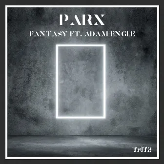 Fantasy by Parx