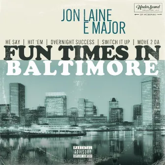 Fun Times In Baltimore by E Major