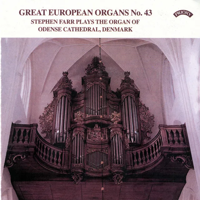 Great European Organs, Vol. 43: Odense Cathedral, Denmark